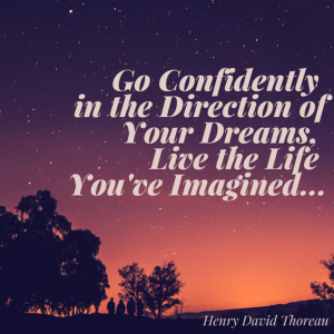 Go Confidently in the Direction of Your